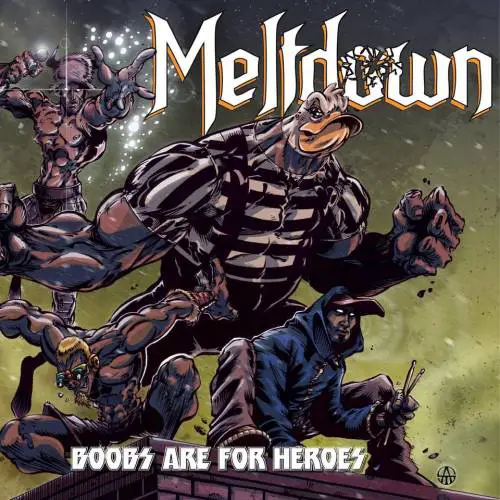 Meltdown (CH) : Boobs Are for Heroes